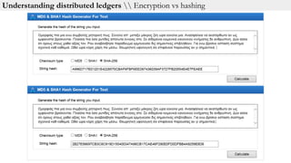 Understanding distributed ledgers  Encryption vs hashing
 