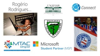 Rogério
Rodrigues…
 