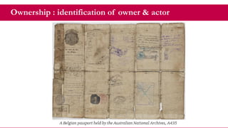 Ownership : identification of owner & actor
 