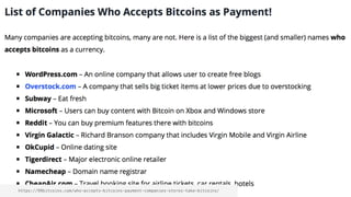 https://99bitcoins.com/who-accepts-bitcoins-payment-companies-stores-take-bitcoins/
 