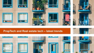 PropTech and Real estate tech – latest trends
 