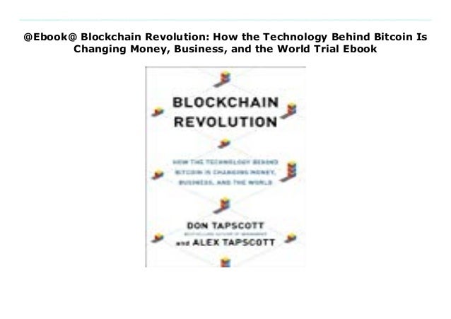 Blockchain revolution how the technology behind bitcoin jim talbot crypto