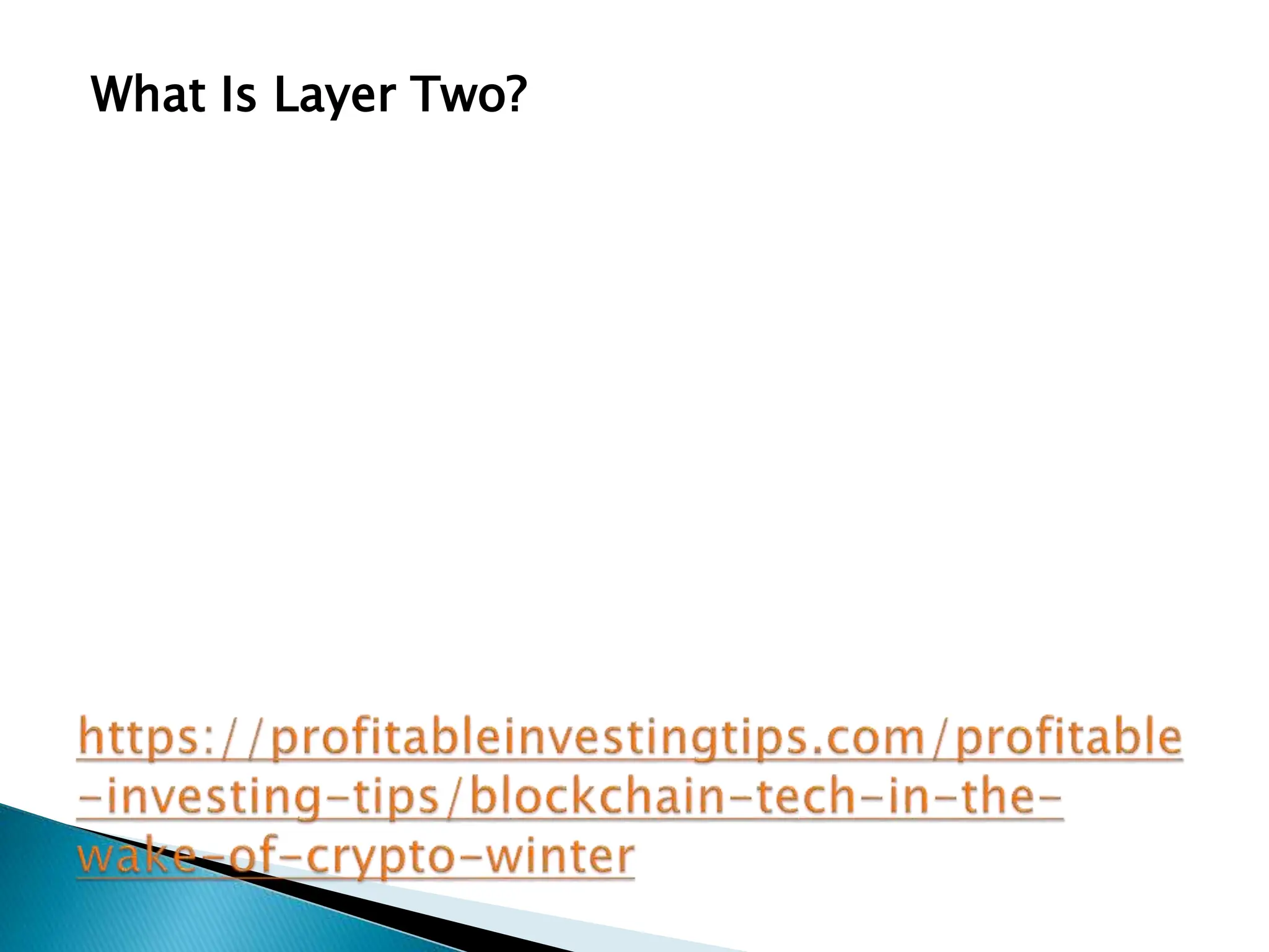What Is Layer Two?
 