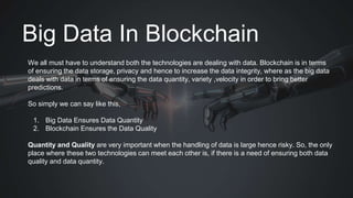 How Blockchain Can Be Used In Big Data Analytics | PPTX