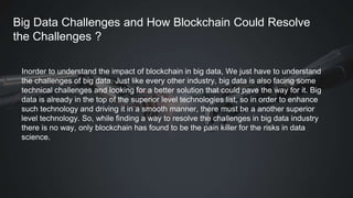 How Blockchain Can Be Used In Big Data Analytics | PPTX