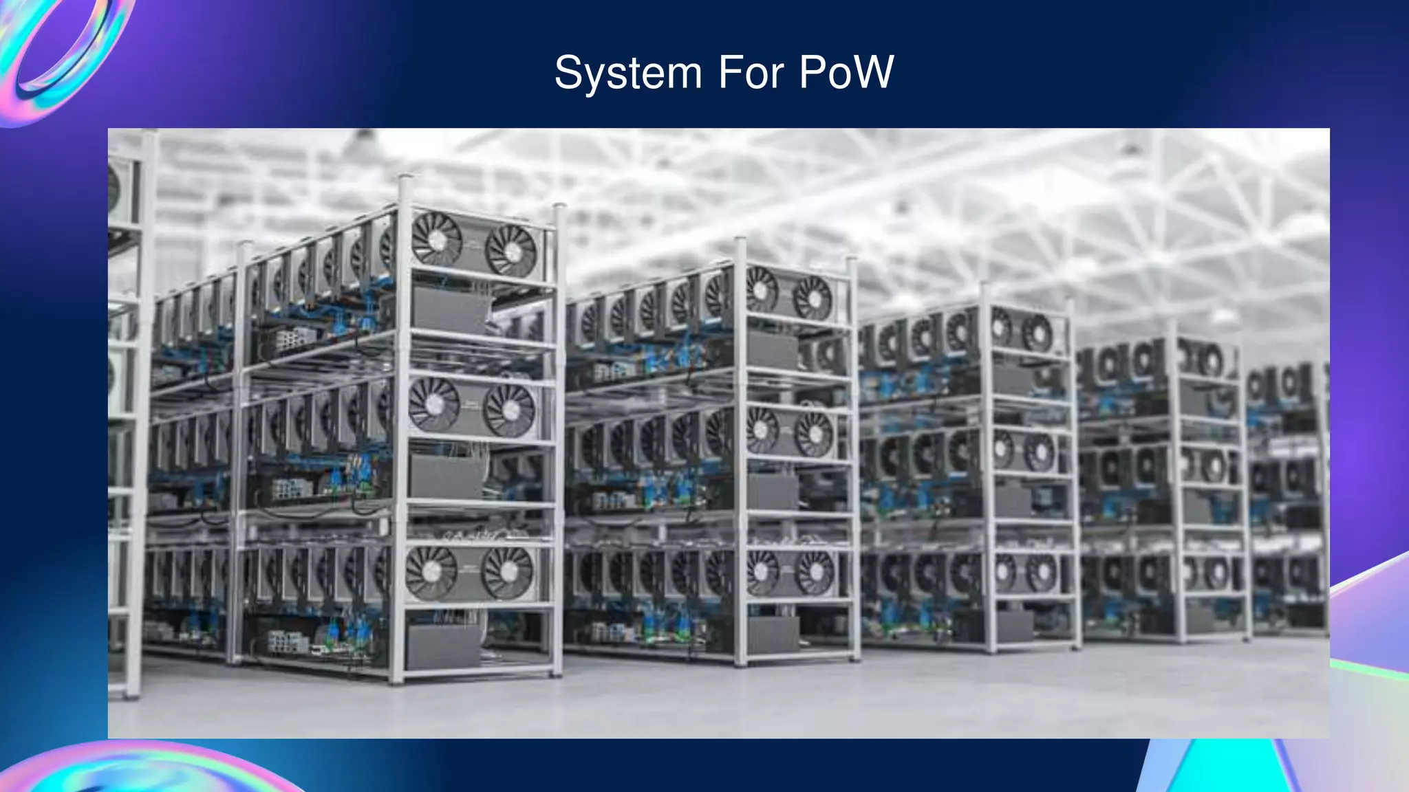 System For PoW
 