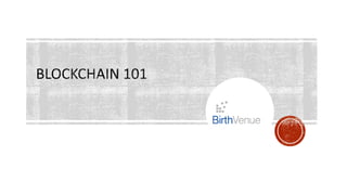 Blockchain 101 | PPTX