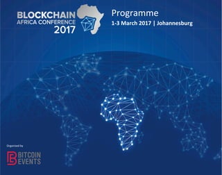 Programme	
  
Organised	
  by	
  
1-­‐3	
  March	
  2017	
  |	
  Johannesburg	
  
 