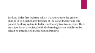 Blockchain and banking | PPTX