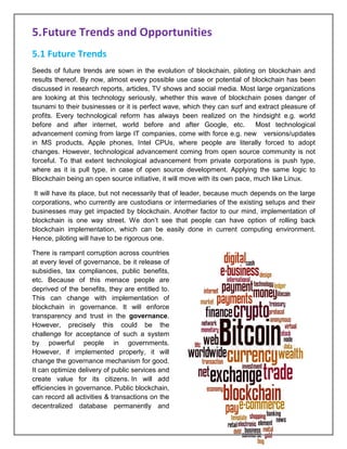 Page 22 of 41
5.Future Trends and Opportunities
5.1 Future Trends
Seeds of future trends are sown in the evolution of bloc...
