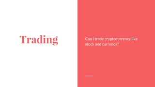 Resolving Multiple Chains
● Mine on ‘longest’ chain
○ I.e. add block to the longest valid chain
● Other chains have to kept for a while
● Significant resources/time goes into each block
● Tampering with transactions will require
rebuilding many blocks again before others add
new block
○ Hence immutable
● Each added block is a ‘confirmation’ that Txn is
accepted
● Wait multiple confirmations if Txn is large
44
 