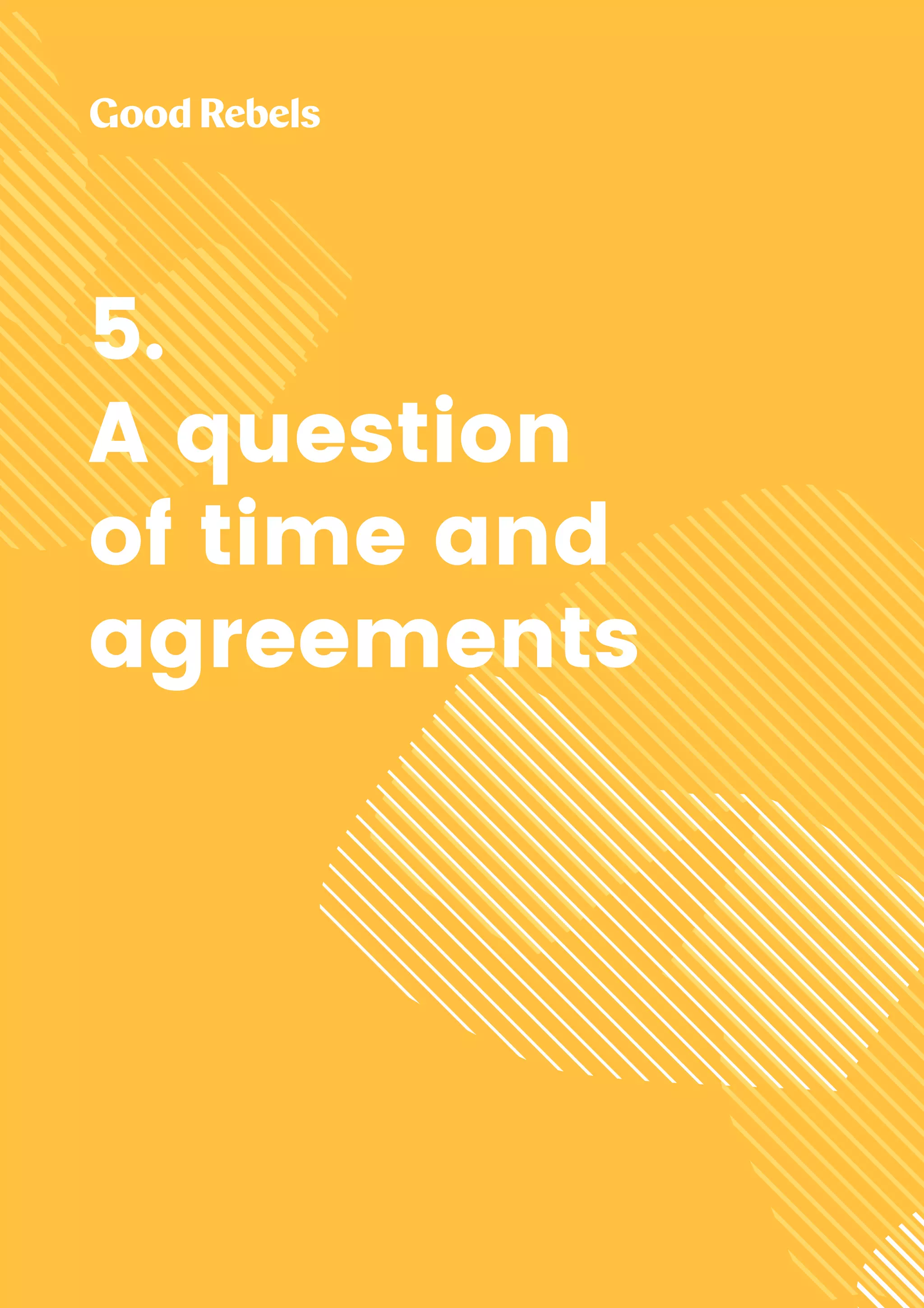 30 Blockchain: building trust
5.
A question
of time and
agreements
 