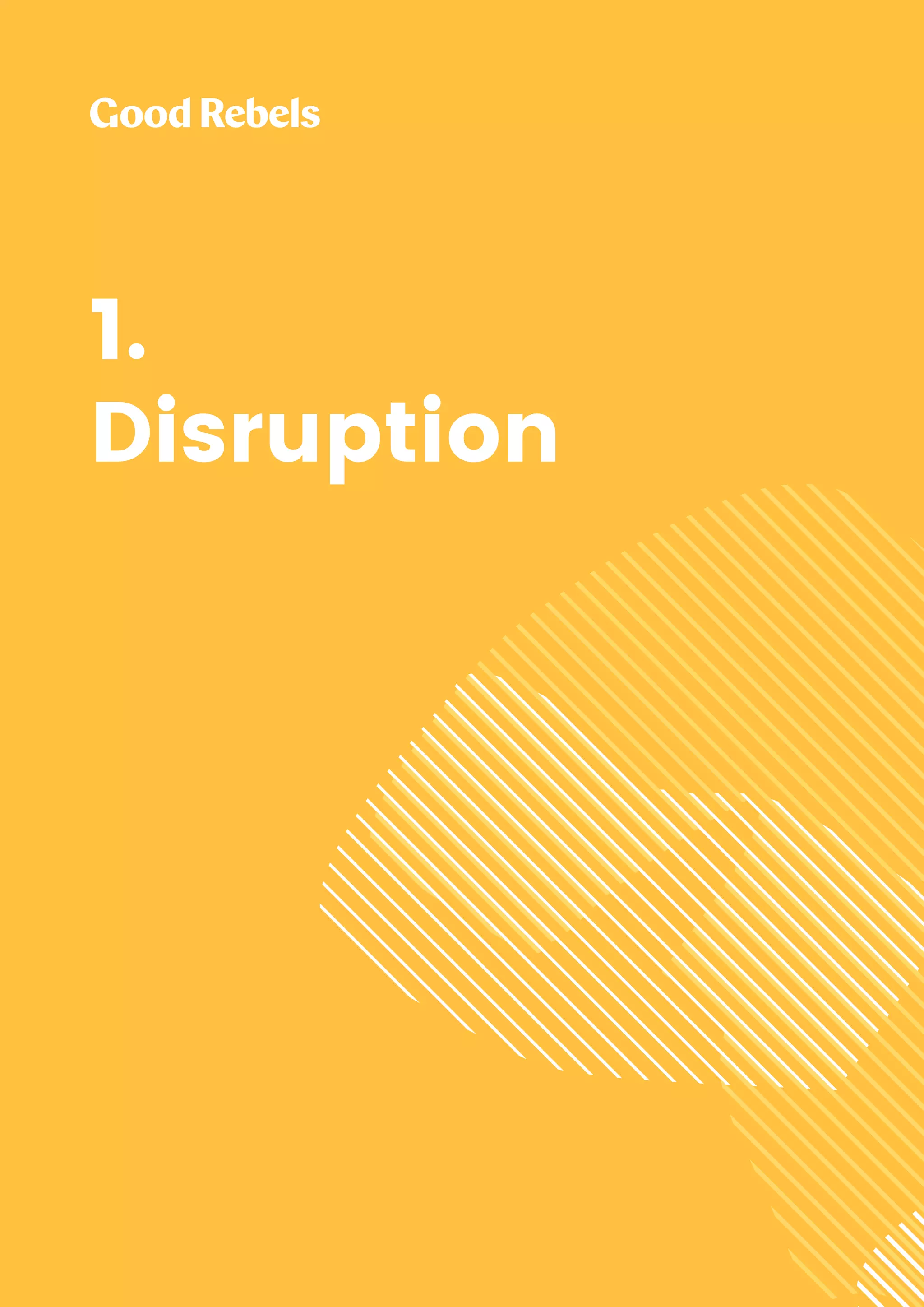4 Blockchain: building trust
1.
Disruption
 