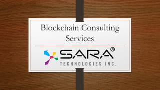 Blockchain Consulting
Services
 