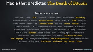 Media that predicted The Death of Bitcoin
bitcoinobituaries.com
Deaths by publication:
DailyPaulCNNCity A.M.ChronBroken Li...