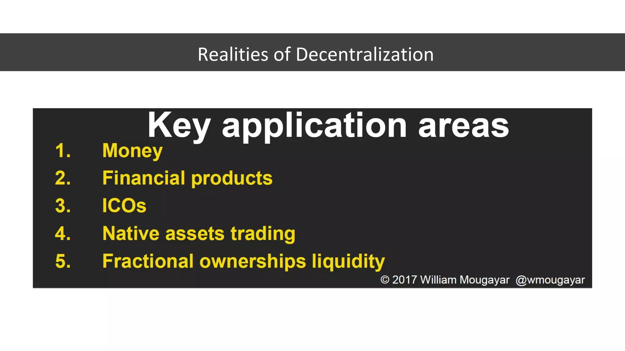 Realities of Decentralization
 