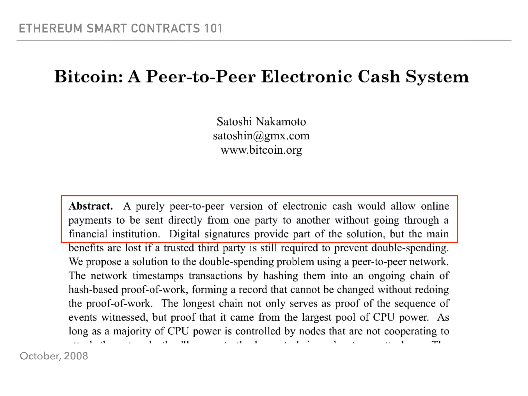 ETHEREUM SMART CONTRACTS 101
October, 2008
 