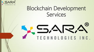 Blockchain Development
Services
 