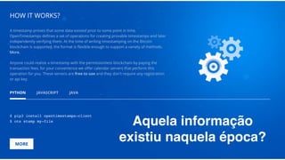Aquela informação
existiu naquela época?
 