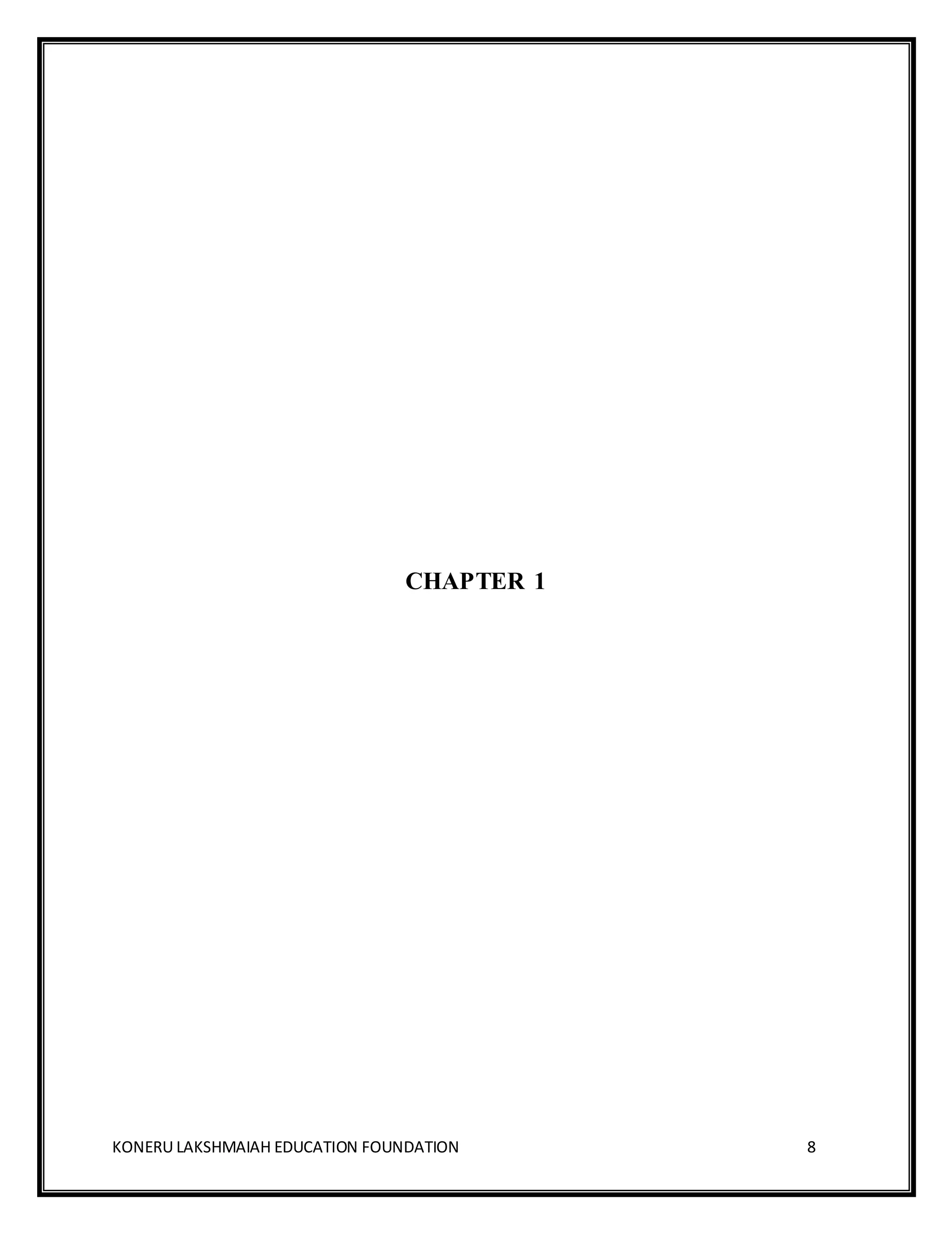 KONERU LAKSHMAIAH EDUCATION FOUNDATION 8
CHAPTER 1
 