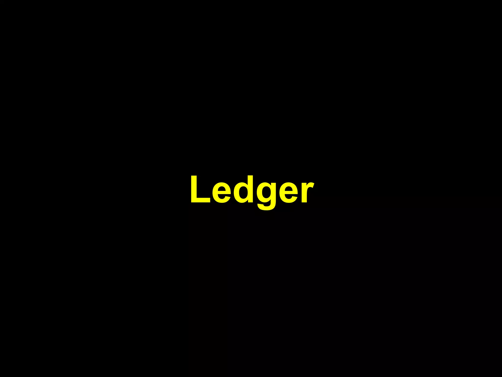 Ledger
 