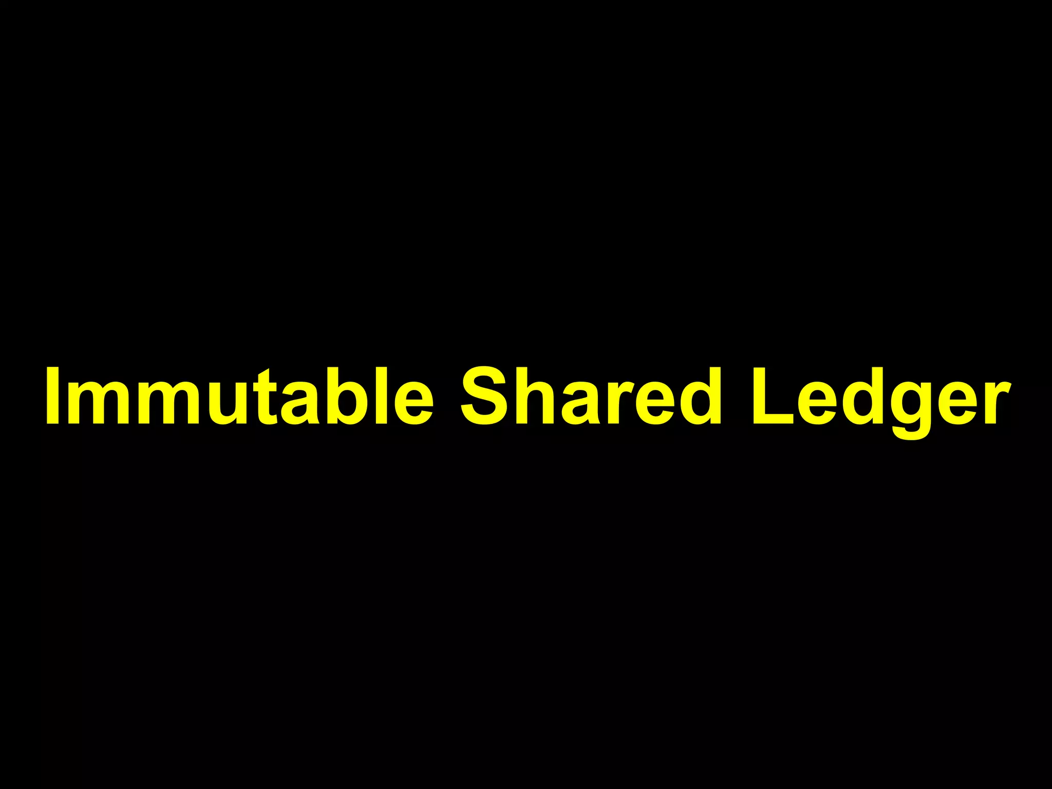 Immutable Shared Ledger
 