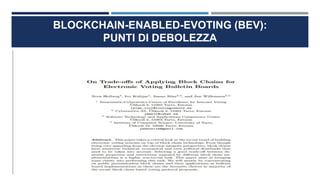 BLOCKCHAIN-ENABLED-EVOTING (BEV):
PUNTI DI DEBOLEZZA
 