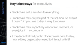 Blockchain for Executives, Entrepreneurs and Investors