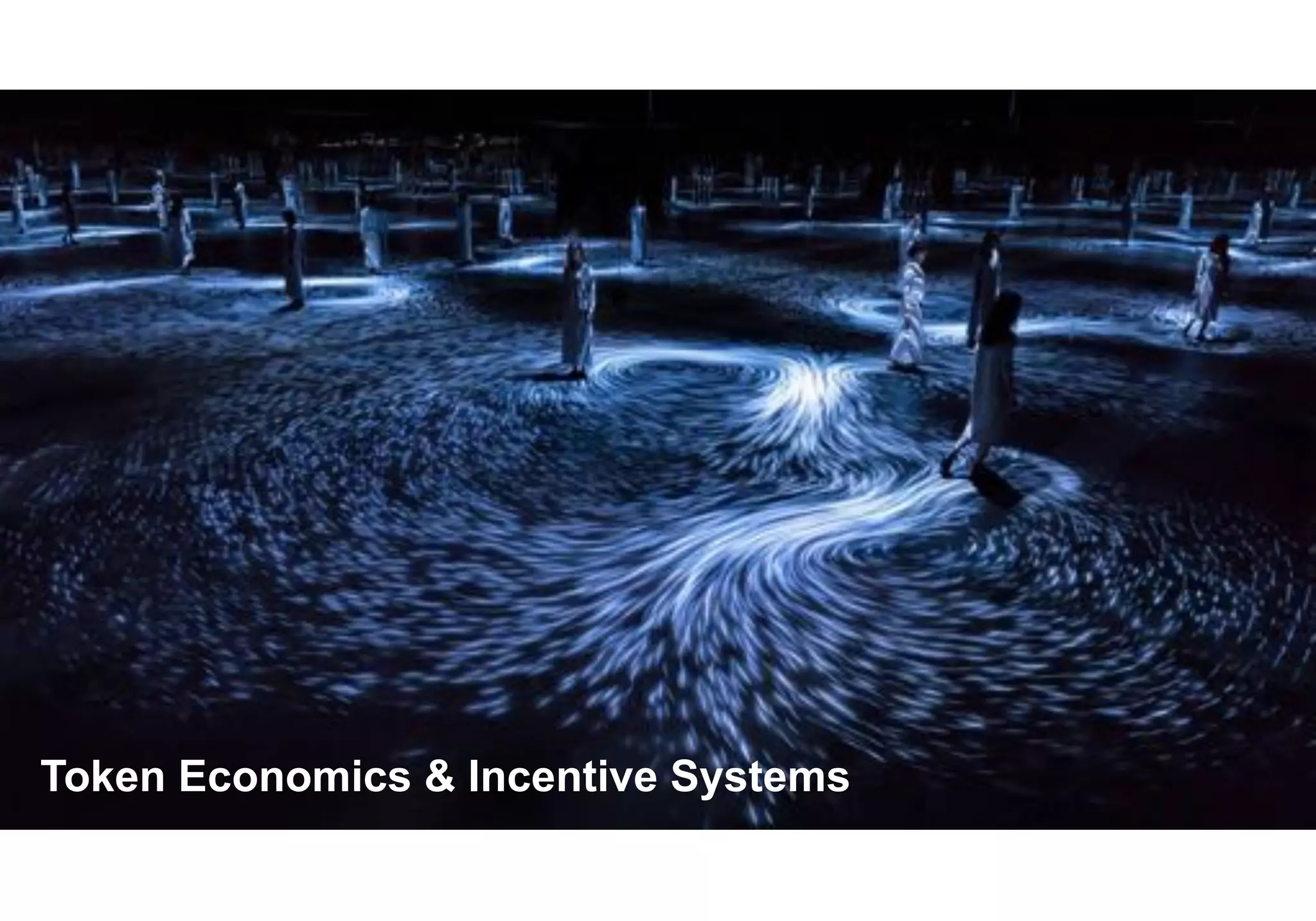 33© GfK July 13, 2018 | Title of presentation
Token Economics & Incentive Systems
 