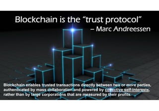 11© GfK July 13, 2018 | Title of presentation
Blockchain is the “trust protocol”
– Marc Andreessen
Blockchain enables trusted transactions directly between two or more parties,
authenticated by mass collaboration and powered by collective self-interests,
rather than by large corporations that are measured by their profits.
 