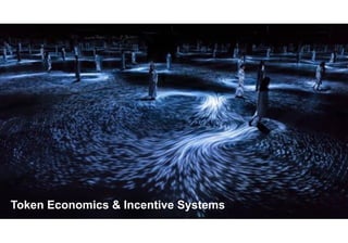 33© GfK July 13, 2018 | Title of presentation
Token Economics & Incentive Systems
 
