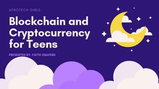 Blockchain for teens by faith obafemi