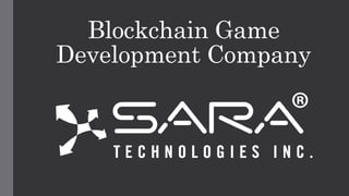 Blockchain Game
Development Company
 