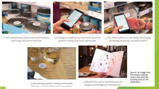 Source: an image from
Provenance website
where they describe
tracking tuna on the
blockchain
 