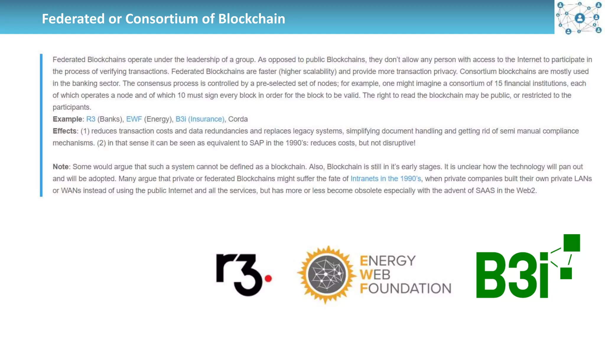 Federated or Consortium of Blockchain
 
