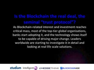 IoT - Blockchain
The Shift Inception of a Database of
Everything
In a time of Artificial intelligence and Internet of Ever...
