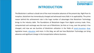 INTRODUCTION
The Blockchain is without a doubt one of the most innovative advances of the present day. Right from its
ince...