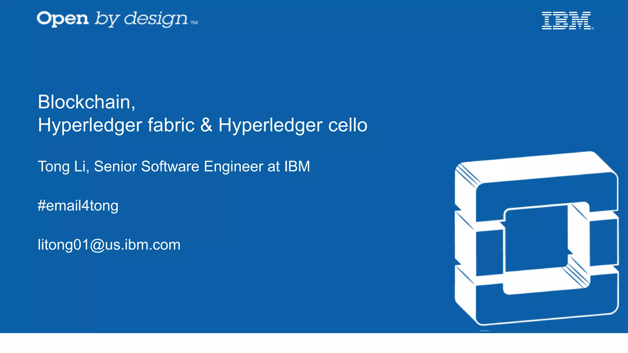 Blockchain, Hyperledger fabric & Hyperledger cello PPT