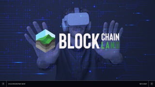 www.blockchain.land let's start
 