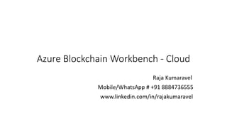 Azure Blockchain Workbench - Cloud
 