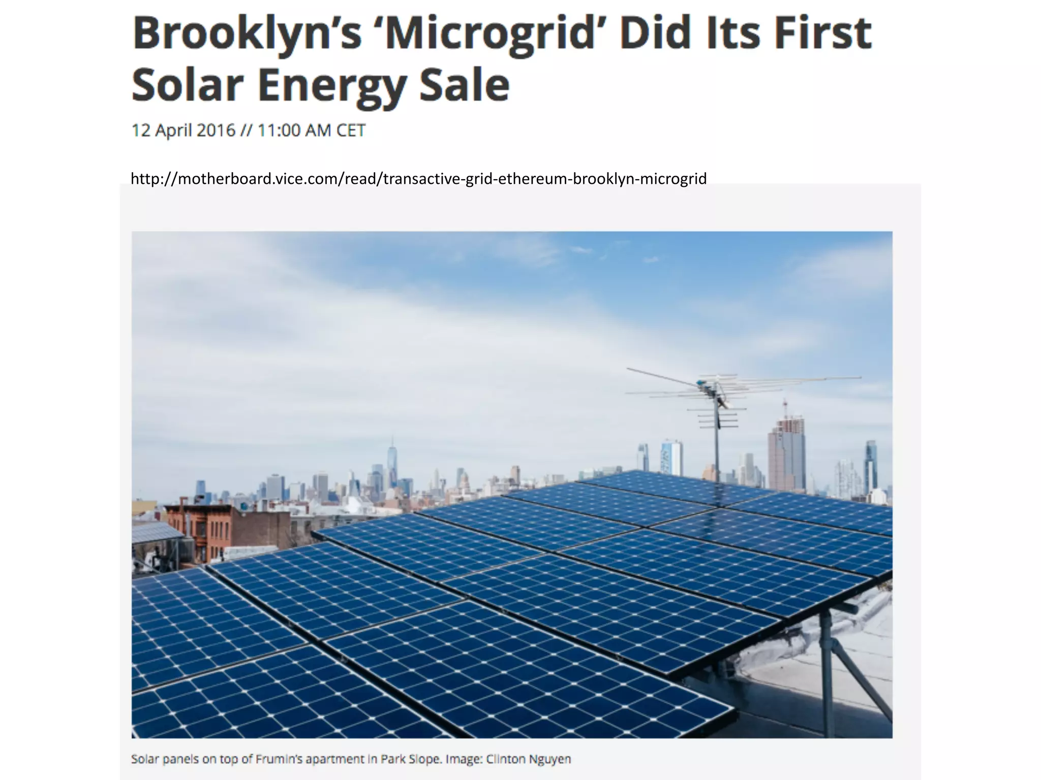 http://motherboard.vice.com/read/transactive-grid-ethereum-brooklyn-microgrid
 