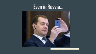 Even in Russia...
https://www.youtube.com/watch?v=BXlAH2fhyoU
 