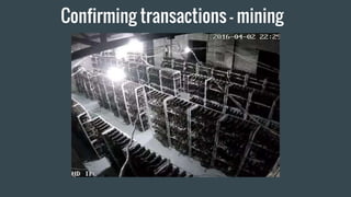 Confirming transactions - mining
 