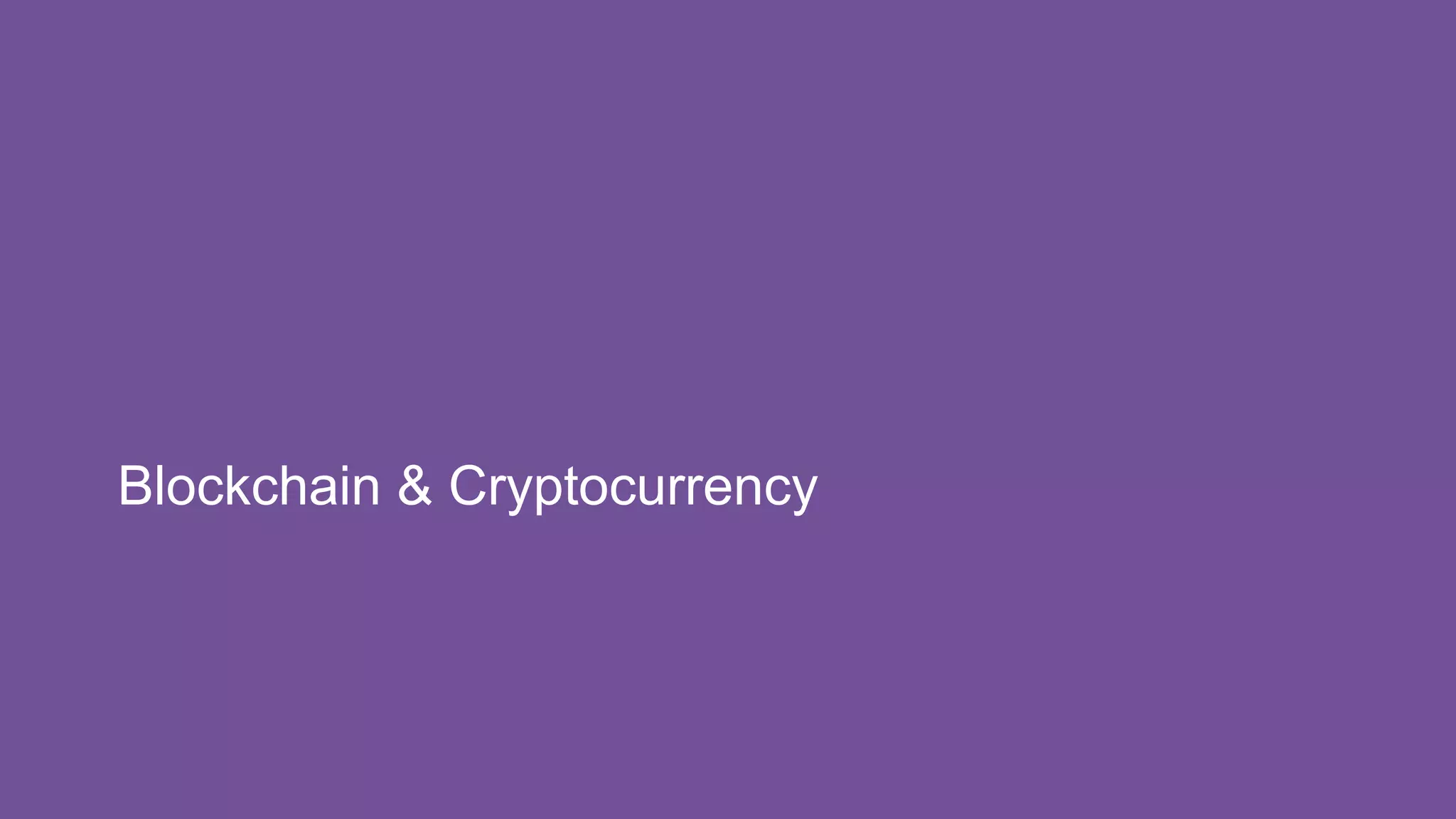 Blockchain & Cryptocurrency
 