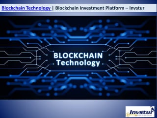 Blockchain Technology | Blockchain Investment Platform – Invstur
 