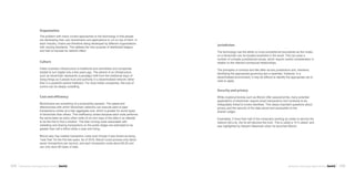 104 105Blockchain Technology Report 2018 by Inc42 Blockchain Technology Report 2018 by Inc42
The problem with many current approaches to the technology is that people
are developing their own blockchains and applications to run on top of them. In
each industry, chains are therefore being developed by different organisations
with varying standards. This defeats the very purpose of distributed ledgers
and fails to harness its network effect.
Organisation
Indian business infrastructure is traditional and centralised and companies
started to turn digital only a few years ago. The advent of an infrastructure
such as blockchain represents a paradigm shift from the traditional ways of
doing things as it places trust and authority in a decentralised network rather
than in a powerful central institution. For most Indian companies, this loss of
control can be deeply unsettling.
Blockchains are something of a productivity paradox. The speed and
effectiveness with which blockchain networks can execute peer-to-peer
transactions comes at a high aggregate cost, which is greater for some types
the same tasks as every other node on its own copy of the data in an attempt
validating and sharing transactions on the public ledger are estimated to be
greater than half a billion dollar a year and rising.
Bitcoin also has notable transaction costs even though it was touted as being
seven transactions per second, and each transaction costs about $0.20 and
can only store 80 bytes of data.
Culture
Cost and efficiency
The technology has the ability to cross jurisdictional boundaries as the nodes
on a blockchain can be located anywhere in the world. This can pose a
number of complex jurisdictional issues, which require careful consideration in
relation to the relevant contractual relationships.
The principles of contract and title differ across jurisdictions and, therefore,
identifying the appropriate governing law is essential. However, in a
rules to apply.
While cryptocurrencies such as Bitcoin offer pseudonymity, many potential
applications of blockchain require smart transactions and contracts to be
indisputably linked to known identities. This raises important questions about
privacy and the security of the data stored and accessible on the
shared Ledger.
was highlighted by Satoshi Nakamoto when he launched Bitcoin.
Jurisdiction
Security and privacy
 