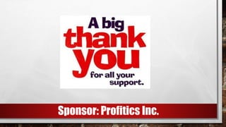 Sponsor: Profitics Inc.
 