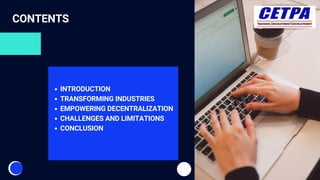 Blockchain Unleashed Revolutionizing Industries and Empowering