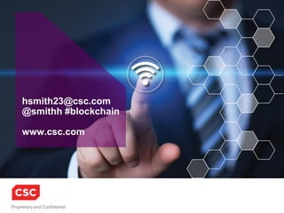 89November 4, 2016Copyright © 2016
In more and more sectors
Crucial Blockchain Properties
• Cryptoledger
• Decentralized network
• Trustless
counterparties
• Independent
consensus-confirmed
transactions
• Permanent record
• Public records
repository
• Notarization time-
stamping hashes
• Universal format
• Accessibility
Government
& Legal
• Transnational orgs
• Personalized
governance services
• Voting, propositions
• P2P bonds, land titles
• Tele-attorney services
• IP registration and
exchange
• Tax receipts
• Notary service and
document registry
Markets
• Currency
• Payments &
Remittance
• Banking & Finance
• Clearing &
Settlement
• Insurance
• FinTech
• Trading & Derivatives
• QA & Internal Audit
• Crowdfunding
IOT
• Agricultural & drone
sensor networks
• Smarthome networks
• Integrated smartcity,
connected car,
smarthome sensors
• Self-driving car
• Personalized robots,
robotic companions
• Personalized drones
• Digital assistants
• Communication
(messaging)
• Large-scale
coordination
• Entity ingress/egress
• Transaction security
• Universal format
• Large-scale multi-
data-stream
integration
• Privacy and security
Real-time
accessibility
Health
• Universal EMR
• Health databanks
• QS Data Commons
• Big health data
stream analytics
• Digital health wallet
• Smart property
• HealthToken
• Personal
development
contracts
• Large-scale
infrastructural
element for
coordination
• Checks-and-
balances system
for ‘good-player’
access
• Community
supercomputing
• Crowd analysis
• P2P resourcenets
• Film, dataviz
• AI: blockchain
advocates, friendly
AI, blockchain
learners, digital
mindfile services
Science,
Art, AI
Source: Melanie Swan
 