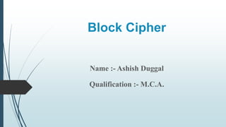 Network Security - Block cipher | PPTX | Computing | Technology & Computing